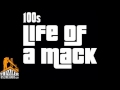 100s - Life Of A Mack [Thizzler.com] 