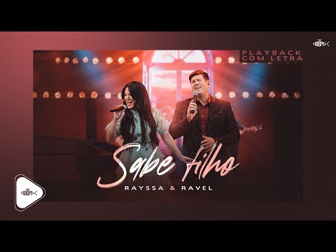 Rayssa e Ravel - Sabe Filho | Playback Com Letra | DVD Origens (É Gospel Music)