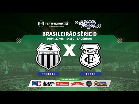 CENTRAL X TREZE  - 22-08-2021