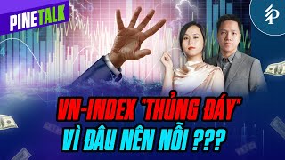 Tuần rực lửa của thị trường – Đáy là bao nhiêu??? | Pinetalk – Tiêu điểm chứng khoán tuần