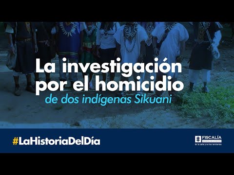 La investigación por el homicidio de dos indígenas Sikuani