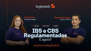 IBS e CBS Regulamentados | Debate sobre os novos regulamentos