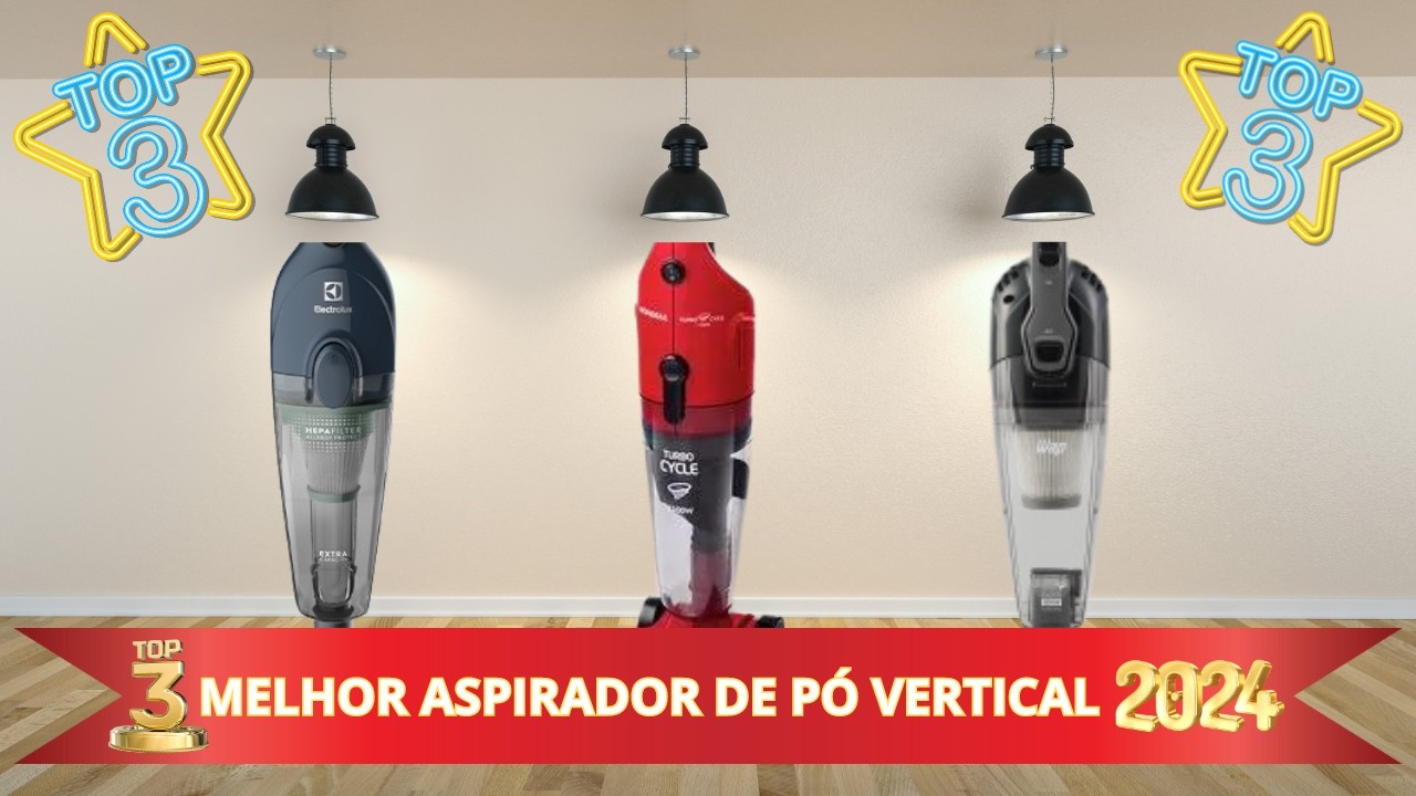 [TOP 3] MELHOR ASPIRADOR DE PÓ VERTICAL 2024!