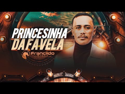 PRINCESINHA DA FAVELA FRANCILDO SILVA O VAQUEIRO ABENÇOADO POR DEUS 