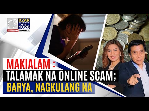 MakiAlam: Talamak na online scam: Barya, nagkulang na