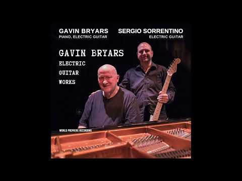 Gavin Bryars & Sergio Sorrentino | GAVIN BRYARS: ELECTRIC GUITAR WORKS (Suoni Possibili)