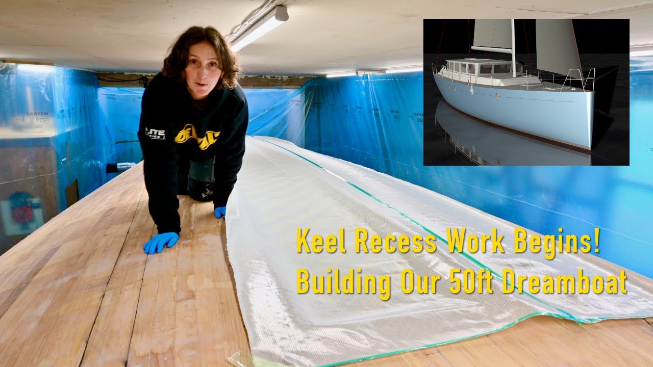 Keel Recess Work Begins! Building Our 50ft Dreamboat - Ep. 369