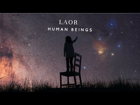 LAOR - Human Beings (Official Video)
