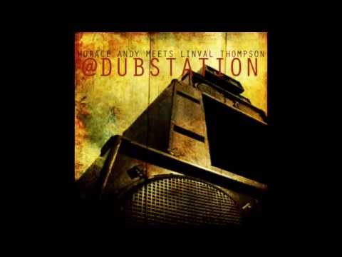 Horace Andy Meets Linval Thompson At Dub Station (Full Album)