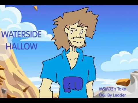 Waterside Hallow (MSM32's Take)