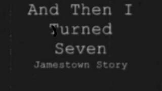 And Then I Turned Seven   The Jamestown Story