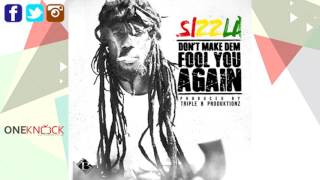 Sizzla - Dont Make Dem Fool You Again | June 2016