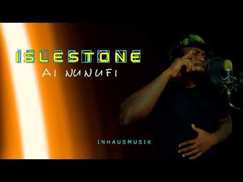 ISLESTONE - AI NUNUFI _ Official Audio_2025
