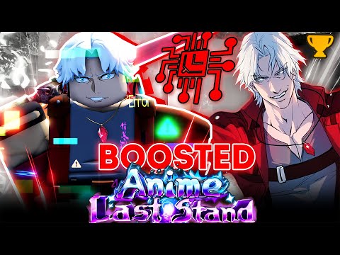 BOOSTED Glitched Dante Showcase in Anime Last Stand