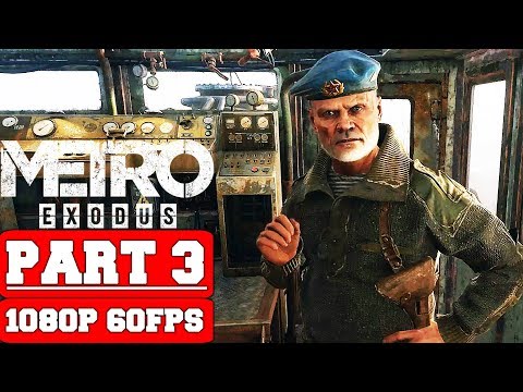 Metro Exodus - Gameplay Walkthrough Part 3 - No Commentary (PC)