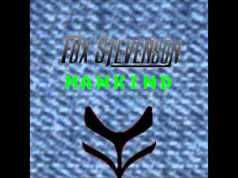 Fox Stevenson (Stan SB) - Mankind