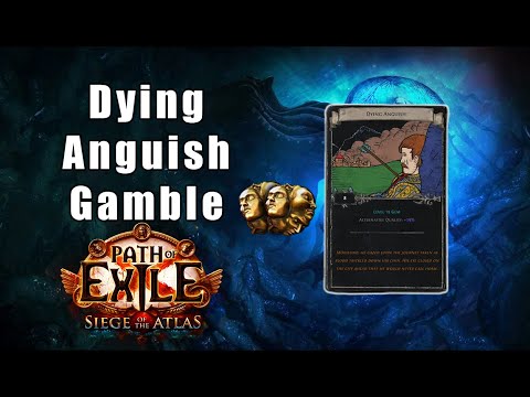 [PATH OF EXILE] - Dying Anguish Gamble x120 sets