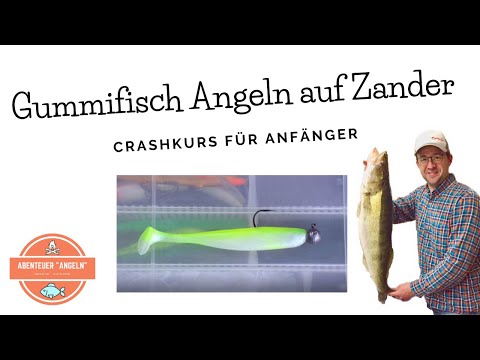 Zanderangeln mit dem Gummifisch - Kompletter Anfängerkurs