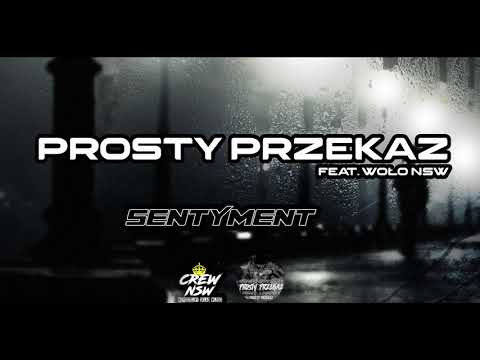 Prosty Przekaz feat. Woło NSW - Sentyment (prod. Antidote Beats)