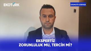 Yeni Ekspertiz Yönetmeliği Neleri Değiştirecek? | Otomotiv Dünyası