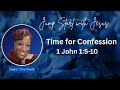 Time For Confession 1 John 1 5 10 5 23 25