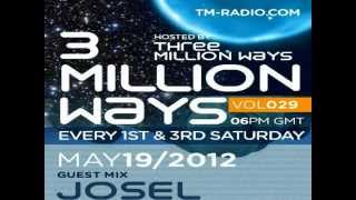 JOSEL - 3 Million Ways 029 @ TM radio