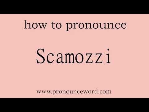 Scamozzi. How to pronounce the english word Scamozzi .Start with S. Learn from me.