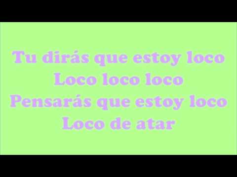 Paroles Dirás Que Estoy Loco