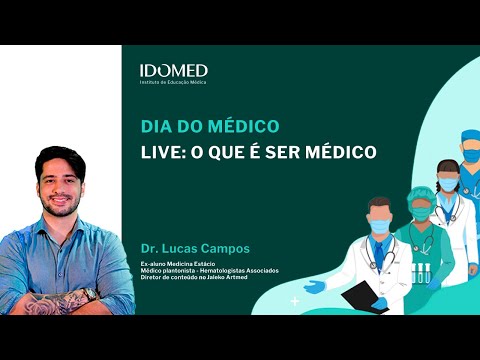 Live: O que é ser médico - Palestra Dia do Médico | IDOMED