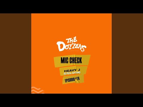 The Dozzens Mic Check "Ep. #14" (feat. DJ FULL CUTTING) (Live)