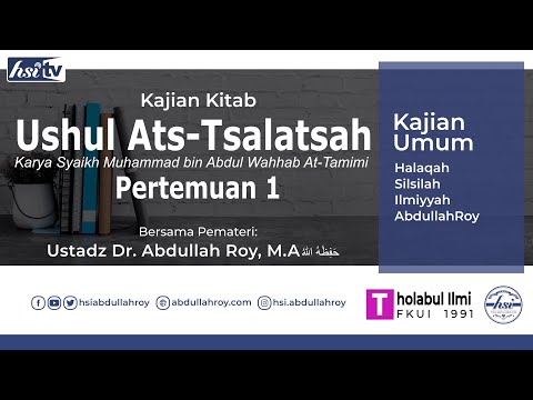 Kajian Kitab Al-ushul Ats-tsalatsah - Pertemuan 1 - FKUI 91