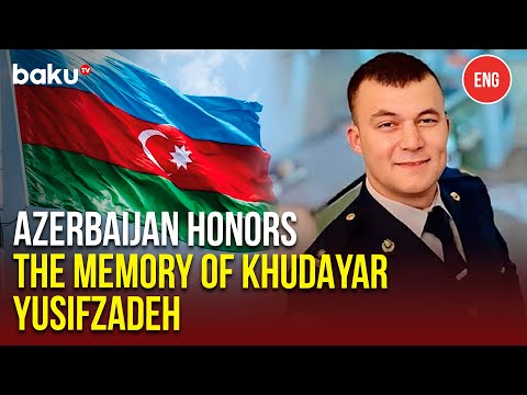 Birthday of Patriotic War Martyr Khudayar Yusifzadeh | Soldier Who Lifted Spirits In Battle
