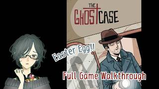 The Ghost Case ＆ Easter Egg 　【Full Game Walkthrough / 実況】