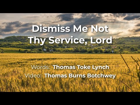Dismiss Me Not Thy Service, Lord