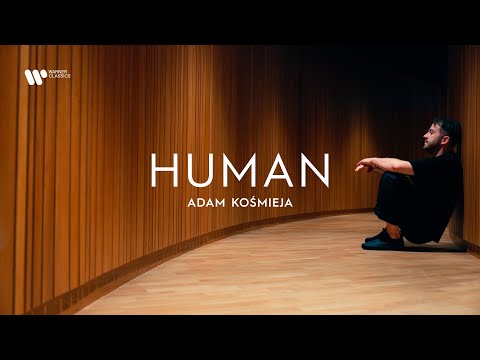 Adam Kośmieja - HUMAN [Official Video]