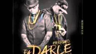 Pa darle-farruko ft ñengo flow (los menores)