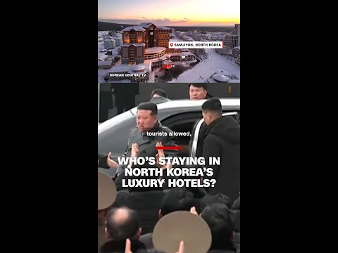 Who’s staying in North Korea’s luxury hotels?