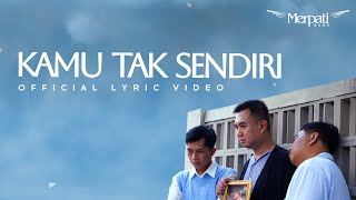 Download lagu Merpati Band - Kamu Tak Sendiri mp3