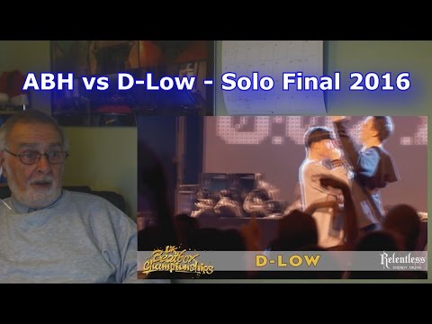 ABH vs D-Low - Solo Final - 2016 UK Beatbox Championships | GRANDPA REACTION