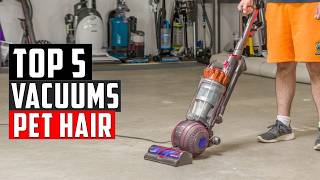 ✅Best Vacuums for Pet Hair 2026 - Watch This Before You Deci