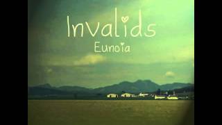 Invalids - Eunoia - 07 Far Away Cranes