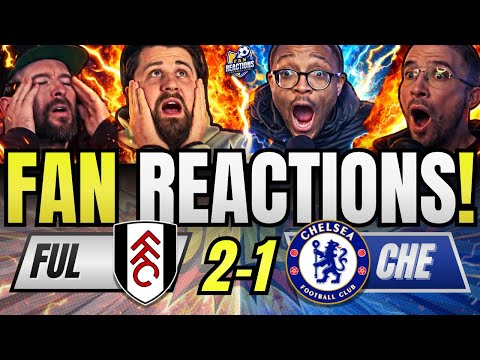 CHELSEA FANS REACTION TO FULHAM 2-1 CHELSEA | PREMIER LEAGUE FAN REACTIONS