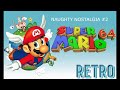 SUPER MARIO 64 120 STAR LONGPLAY THE FABLED 10 HOUR STREAM NAUGHTY NOSTALGIA 2