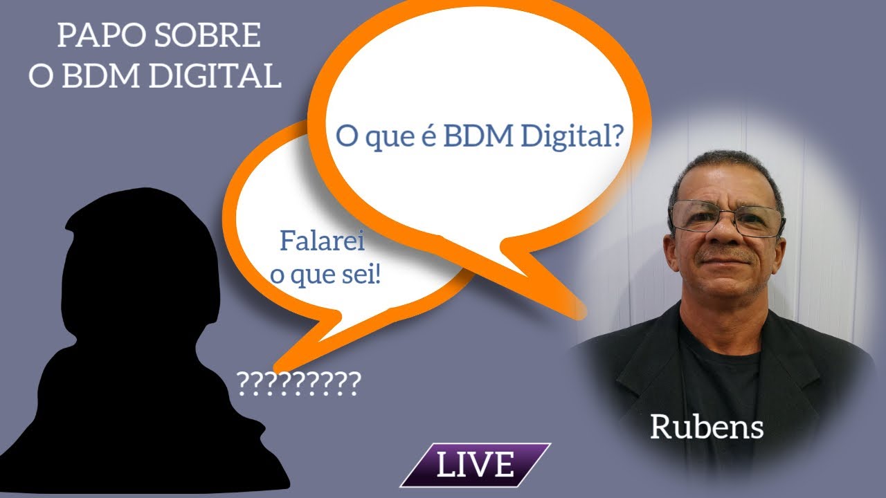 Papo sobre o  BDM Digital