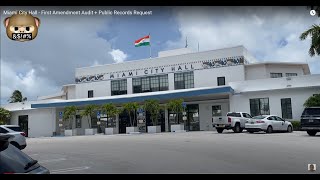 Miami City Hall - First Amendment Audit + Public Records Request