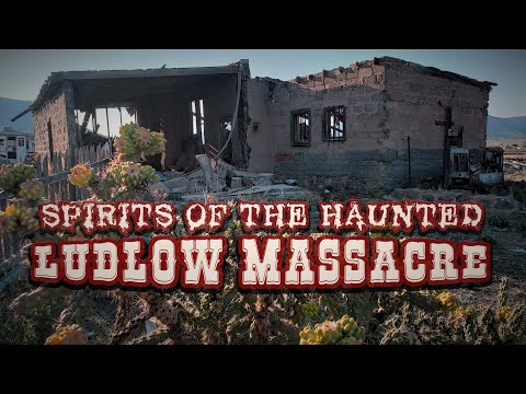 Paranormal Investigation Of The Spirits Of The Haunted Ludlow Massacre Site