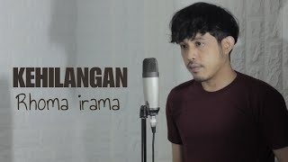 Download lagu Kehilangan Rhoma Irama Cover... mp3