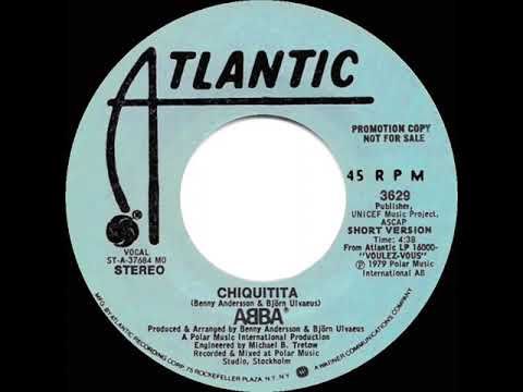 1979 ABBA - Chiquitita (stereo radio promo 45--shorter version)