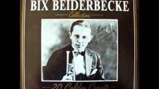 Way down yonder in New Orleans Bix Beiderbecke