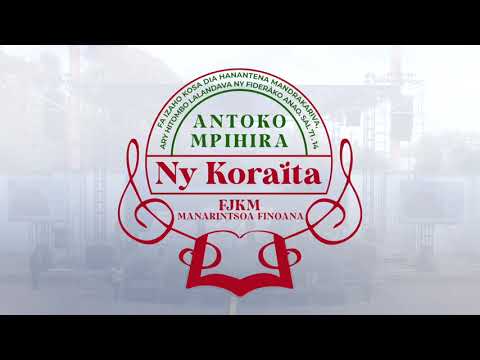 Ny Antoko Mpihira NY KORAÏTA Faradoboka 75 taona